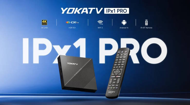 YOKATV представила IPTV-приставку IPx1 PRO на Amlogic S905Y5 и Android 14